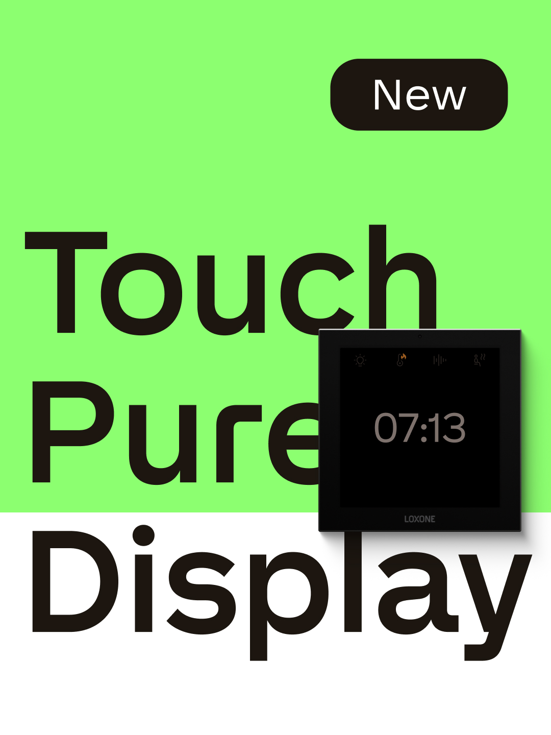 Touch Pure Display New