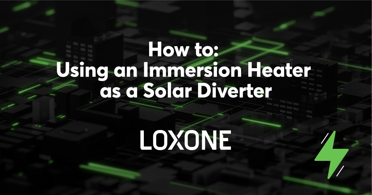 Documentation Using an Immersion Heater as a Solar Diverter Loxone