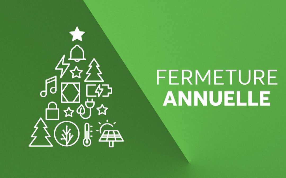 Fermeture annuelle 2025