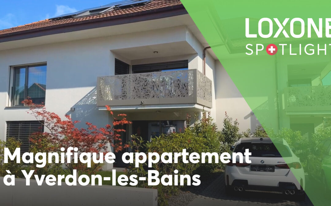 Habitat intelligent à Yverdon-les-Bains : comment LOXONE simplifie le quotidien