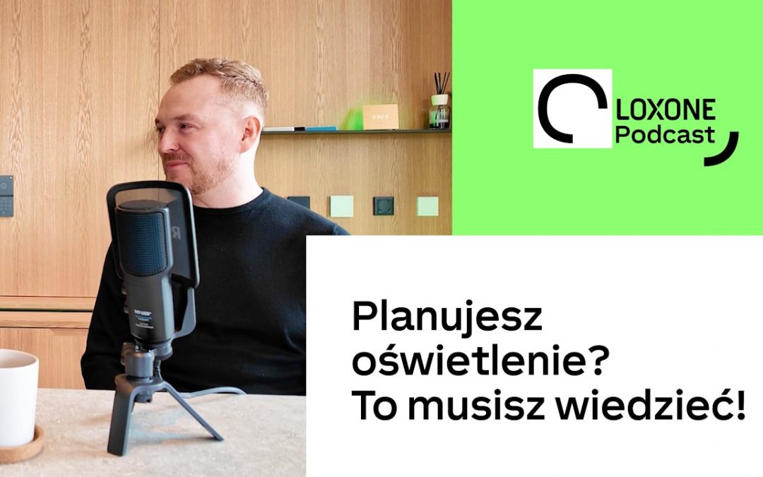 W Kontakcie z Automatyką | Co naprawdę decyduje o dobrym oświetleniu?