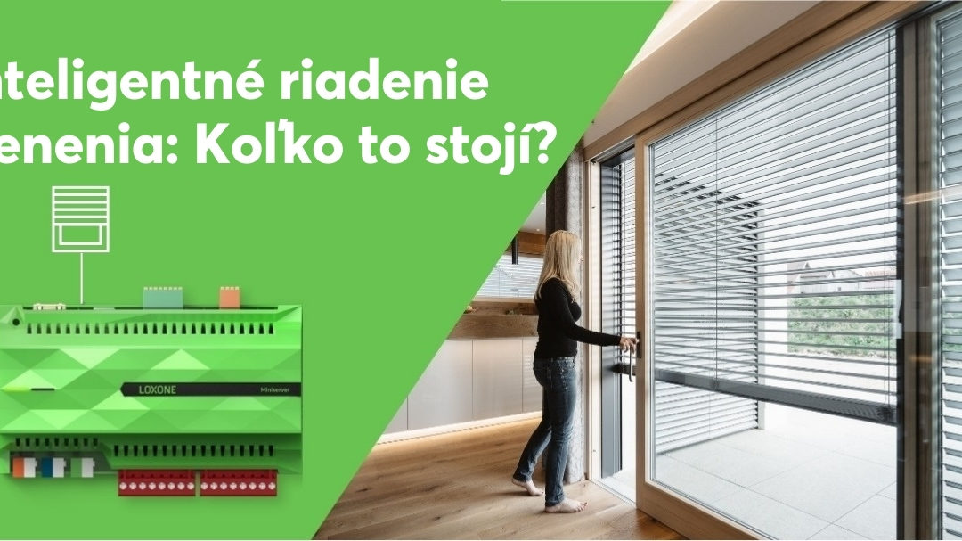 Koľko stojí inteligentné ovládanie žalúzií a roliet?
