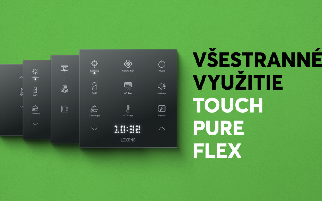 Inšpirujte sa návrhmi Touch Pure Flex